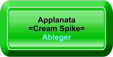Applanata =Cream Spike= Ableger