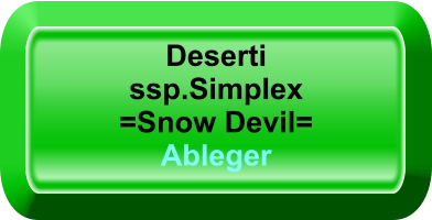Deserti ssp.Simplex =Snow Devil= Ableger