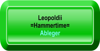 Leopoldii    =Hammertime= Ableger