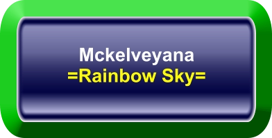 Mckelveyana =Rainbow Sky=