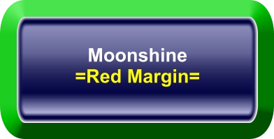 Moonshine =Red Margin=