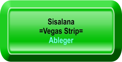 Sisalana  =Vegas Strip= Ableger