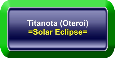 Titanota (Oteroi) =Solar Eclipse=
