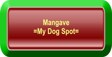Mangave  =My Dog Spot=