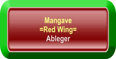 Mangave  =Red Wing= Ableger