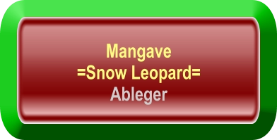 Mangave  =Snow Leopard=  Ableger